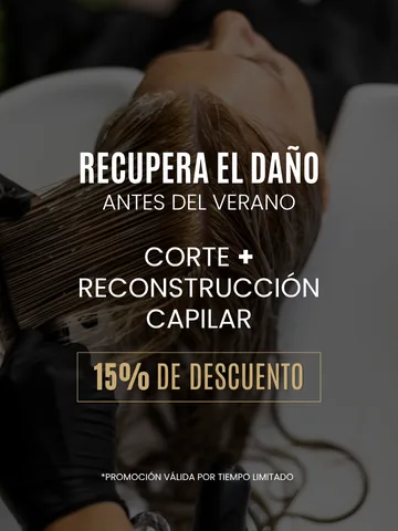 Promoción: corte más reconstrucción capilar con 15 % de descuento